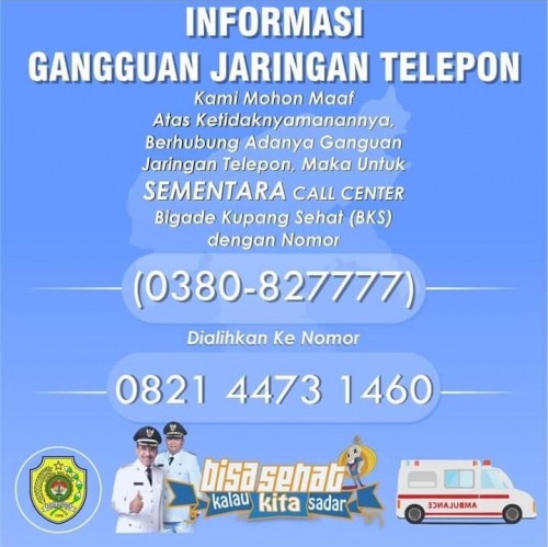 Pengalihan Sementara Call Center  BKS (Brigade Kupang Sehat )